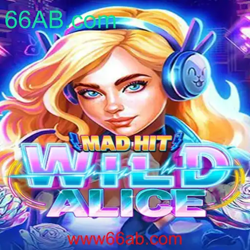 MadHitWildAlice: Descubra o Novo Fenômeno dos Jogos Online